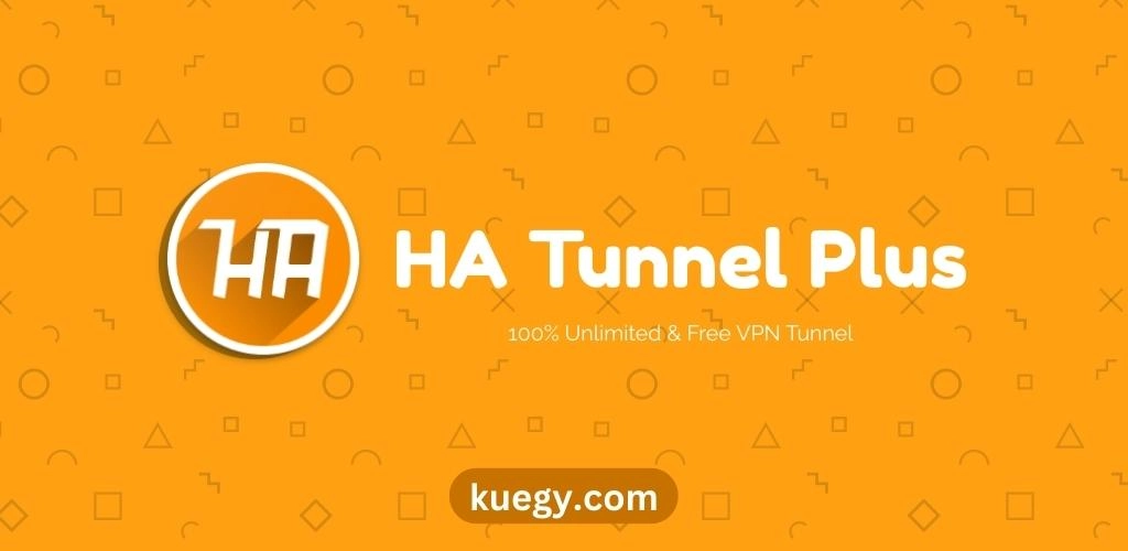 مميزات برنامج HA Tunnel Plus