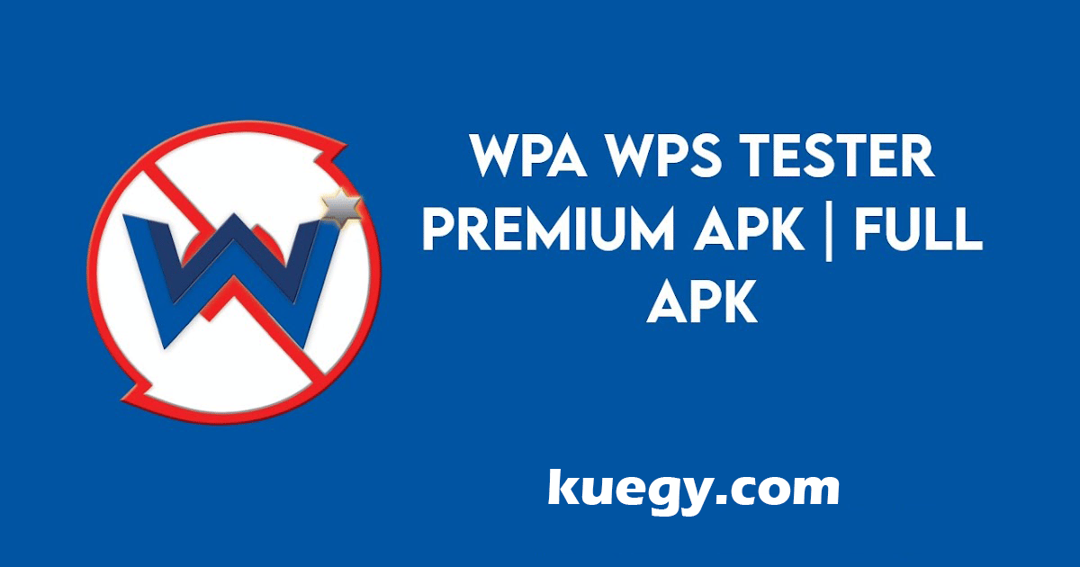 تحميل WPS Wpa Tester الاصدار الجديد